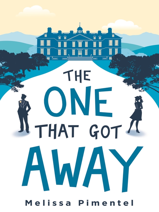 Title details for The One That Got Away by Melissa Pimentel - Available